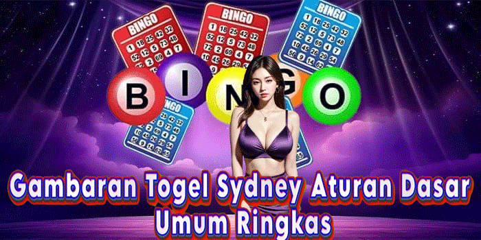 Gambaran Togel Sydney Aturan Dasar Umum Ringkas